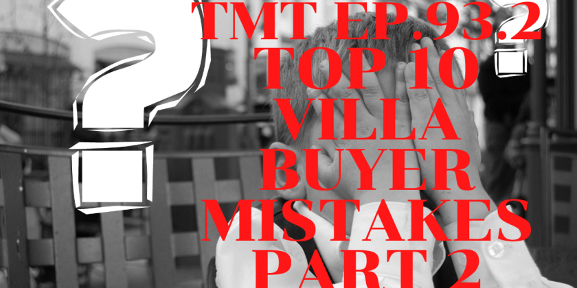 TMT Ep 93 The 10 Biggest Buyers Mistakes part 2/2