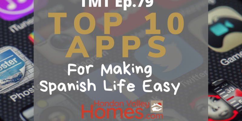 TMT Ep.79 Top 10 Useful APPS for Living in Spain