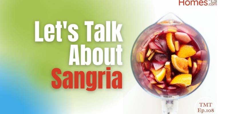 TMT Ep.108 Everything You Need to Know about Sangria.